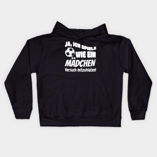 Frauenfußball lustiger Spruch Mädchen Geschenke Kids Hoodie